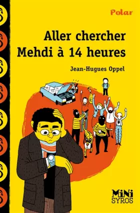 Couverture du produit · Aller chercher Mehdi à 14 heures