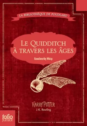 Couverture du produit · Le Quidditch à travers les âges: Quidditch through the ages