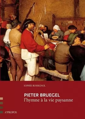 Couverture du produit · Pieter Bruegel, l´hymne à la vie paysanne