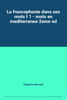 Couverture du produit · La francophonie dans ses mots t 1 - mots en mediterranee 2eme ed