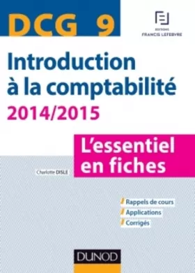 Couverture du produit · DCG 9 - Introduction à la comptabilité 2014/2015 - 5e éd. - L'essentiel en fiches