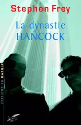 Couverture du produit · La Dynastie Hancock