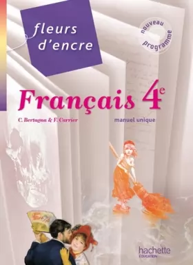 Couverture du produit · Fleurs d'encre - Français 4e - Livre élève format compact - Edition 2011