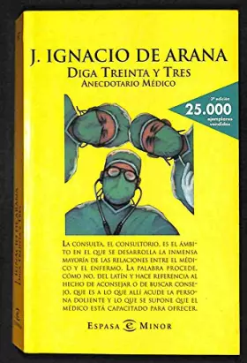 Couverture du produit · Diga treinta y tres (anecdotario medico) (bolsillo)