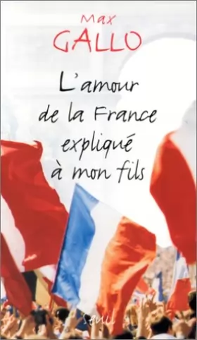 Couverture du produit · L'amour de la France expliqué à mon fils