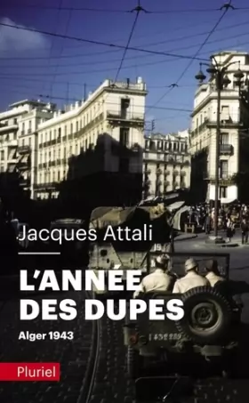 Couverture du produit · L'année des dupes. Alger 1943