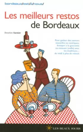 Couverture du produit · Les meilleurs restos de Bordeaux