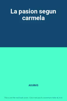 Couverture du produit · La pasion segun carmela
