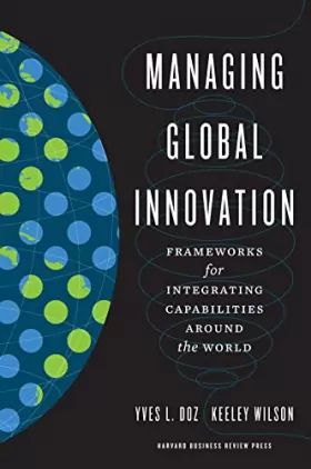 Couverture du produit · Managing Global Innovation: Frameworks for Integrating Capabilities Around the World