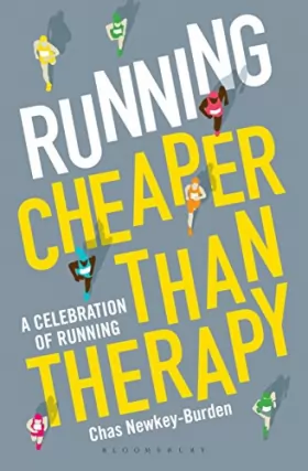 Couverture du produit · Running: Cheaper Than Therapy: A Celebration of Running