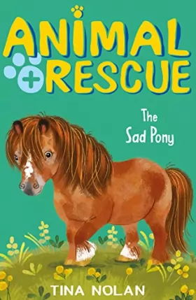 Couverture du produit · The Sad Pony: 10 (Animal Rescue (10))