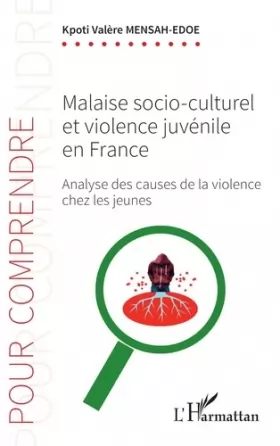 Couverture du produit · Malaise socio-culturel et violence juvénile en France