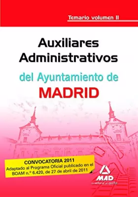 Couverture du produit · Auxiliares administrativos del ayuntamiento de madrid. Temario. Volumen ii