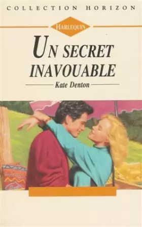Couverture du produit · Un secret inavouable : Collection : Harlequin horizon n° 1316
