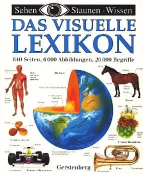 Couverture du produit · Sehen, Staunen, Wissen: Das visuelle Lexikon. 20 000 Begriffe