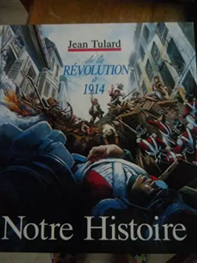 Couverture du produit · Notre histoire : De la Révolution à 1914