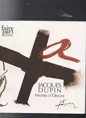 Couverture du produit · Matière d'Origine - Jacques Dupin