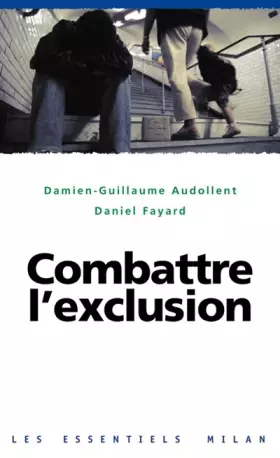 Couverture du produit · Combattre l'exclusion