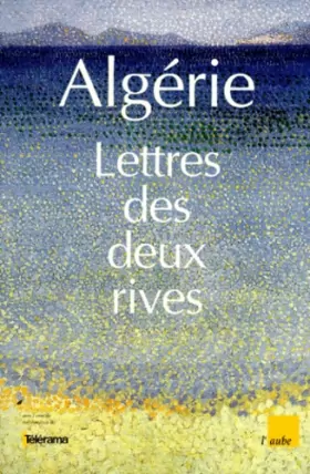 Couverture du produit · Algérie, lettres des deux rives