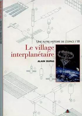 Couverture du produit · Une autre histoire de l'espace, tome 3 : Le village interplanétaire
