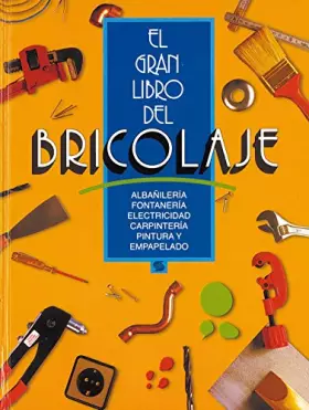 Couverture du produit · El gran libro del bricolaje / The great book of DIY