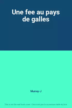 Couverture du produit · Une fee au pays de galles