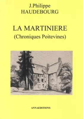 Couverture du produit · La Martinière : Chroniques Poitevines