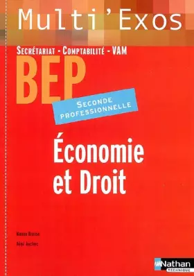 Couverture du produit · Economie et Droit 2e Professionnelle BEP Secrétariat-Comptabilité-VAM
