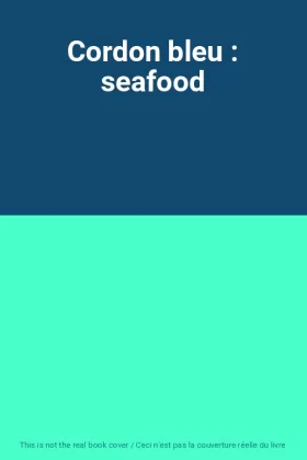 Couverture du produit · Cordon bleu : seafood