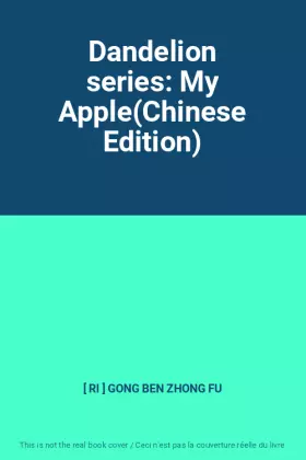 Couverture du produit · Dandelion series: My Apple(Chinese Edition)