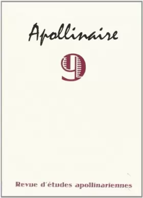 Couverture du produit · Apollinaire 9 - revue d'études apollinariennes