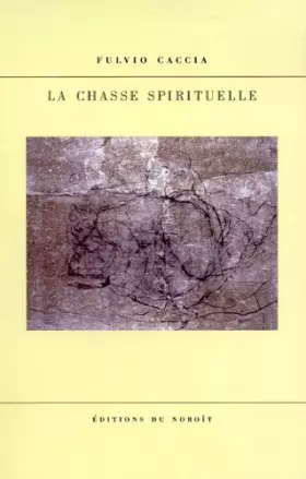 Couverture du produit · La Chasse Spirituelle
