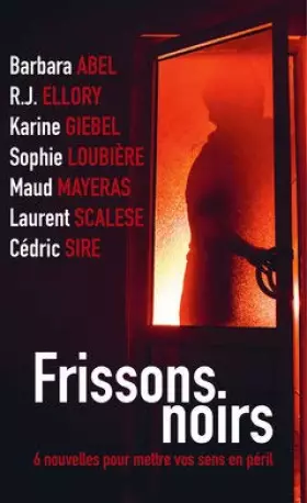 Couverture du produit · Frissons noirs: 6 nouvelles pour mettre vos sens en péril