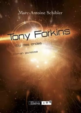 Couverture du produit · Tony Forkins T1. L'elu des ondes