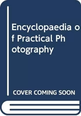 Couverture du produit · Encyclopaedia of Practical Photography
