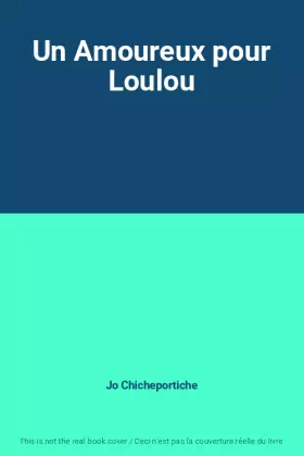 Couverture du produit · Un Amoureux pour Loulou