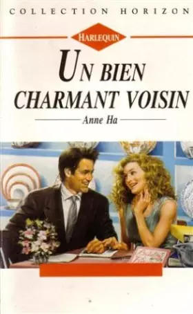 Couverture du produit · Un bien charmant voisin : Collection : Collection horizon n° 1485