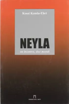 Couverture du produit · Neyla. Un incontro, due mondi