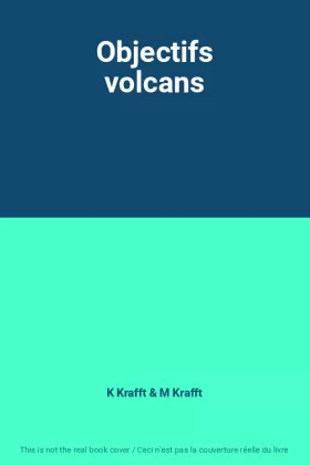 Couverture du produit · Objectifs volcans