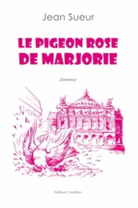 Couverture du produit · Le pigeon rose de Marjorie