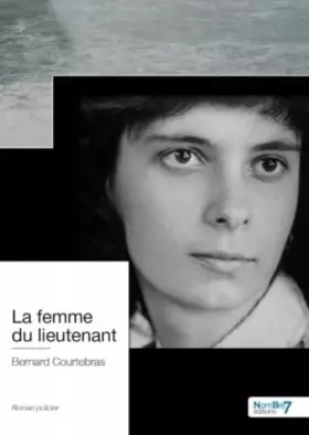 Couverture du produit · La femme du lieutenant