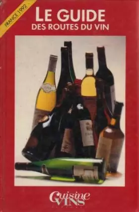 Couverture du produit · Guide des routes du vin de France, 1992