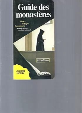 Couverture du produit · Guide des Monasteres 1989 France, Belgique, Luxembourg