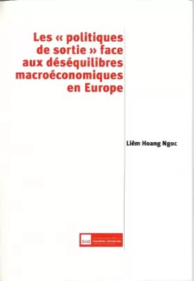 Couverture du produit · Les politiques de sortie face aux déséquilibres macroéconomiques en Europe