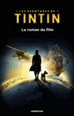 Couverture du produit · Les aventures de Tintin : Le roman du film