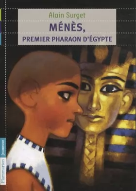 Couverture du produit · Ménès, premier pharaon d'Egypte