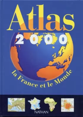 Couverture du produit · Atlas 2000. La France et le Monde