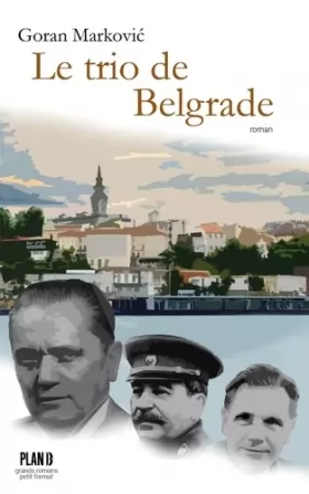 Couverture du produit · Le trio de Belgrade