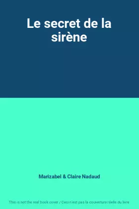 Couverture du produit · Le secret de la sirène
