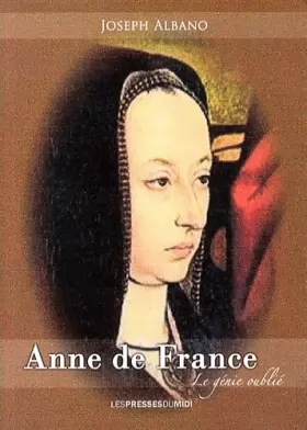 Couverture du produit · Anne de France le génie oublié